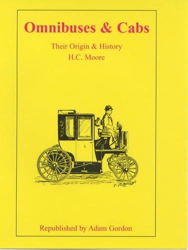Omnibuses and Cabs: Their Origin and History