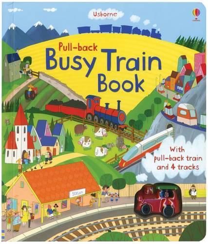 Pull-Back Busy Train: (4 Pull-Back Books)