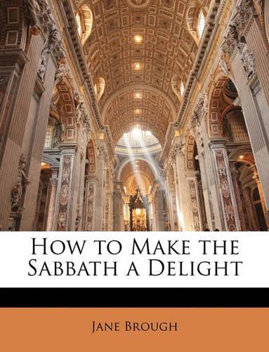 How to Make the Sabbath a Delight