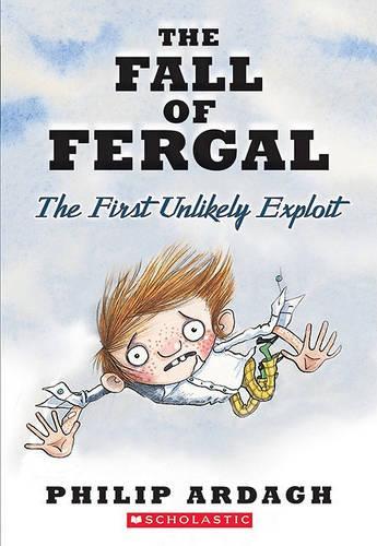 The Fall of Fergal: The First Unlikely Exploit or Not So Dingly in the Dell(01 Unlikely Exploits (Pb))