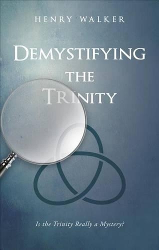 Demystifying the Trinity
