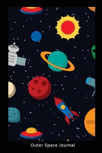 Outer Space Journal: Outer Space Cartoon School Notebook Gift for Kids