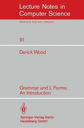 Grammar and L Forms: An Introduction(91 Lecture Notes in Computer Science)
