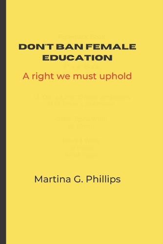 Don't Ban Female Education: A Right We Must Uphold