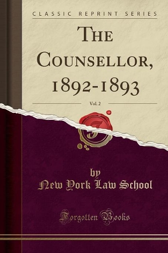 The Counsellor, 1892-1893, Vol. 2 (Classic Reprint)