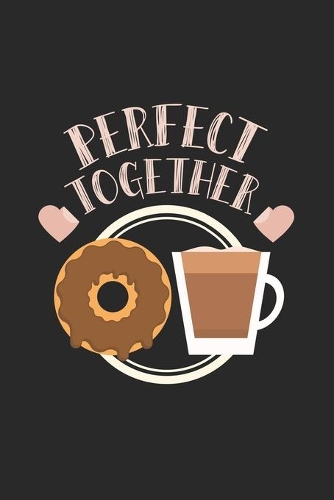 Perfect Together: Couples I Love I Best Friends I Food I Lover I Heart