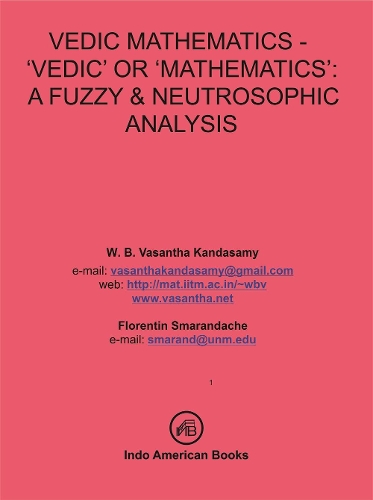 VEDIC MATHEMATICS - ‘VEDIC’ OR ‘MATHEMATICS’: A FUZZY & NEUTROSOPHIC ANALYSIS