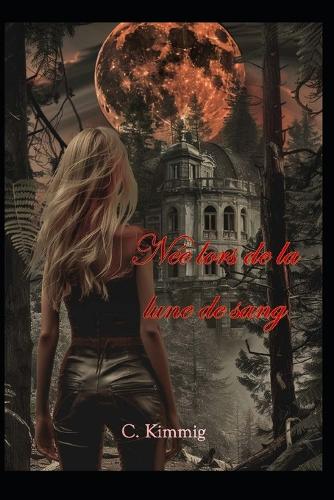 Née lors de la lune de sang