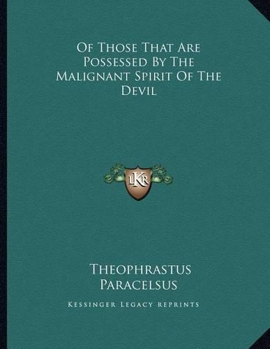 Of Those That Are Possessed by the Malignant Spirit of the Devil