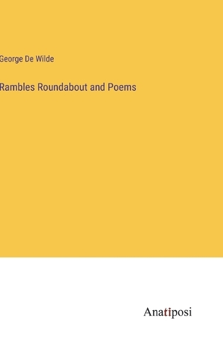 Rambles Roundabout and Poems