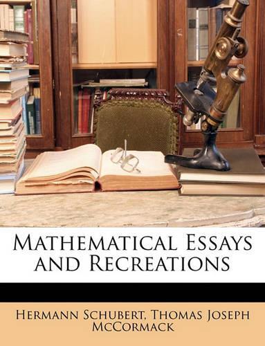 Mathematical Essays and Recreations