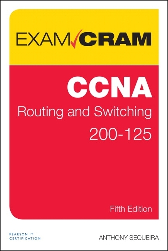 CCNA Routing and Switching 200-125 Exam Cram: (Exam Cram)