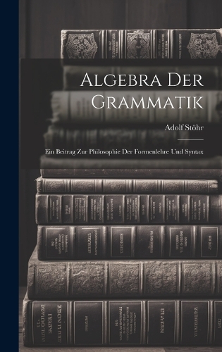 Algebra der Grammatik