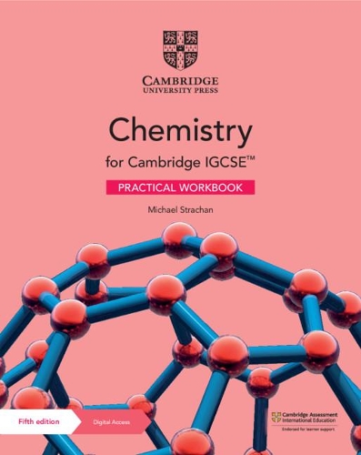 Cambridge IGCSE™ Chemistry Practical Workbook with Digital Access (2 Years): (Cambridge International IGCSE)