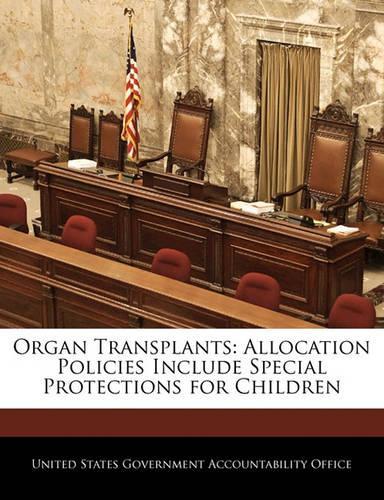 Organ Transplants: Allocation Policies Include Special Protections for Children