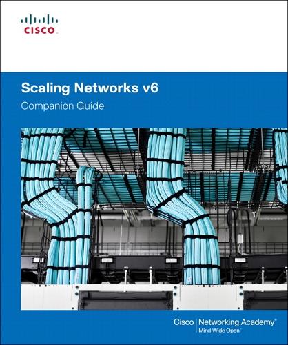 Scaling Networks v6 Companion Guide: (Companion Guide)