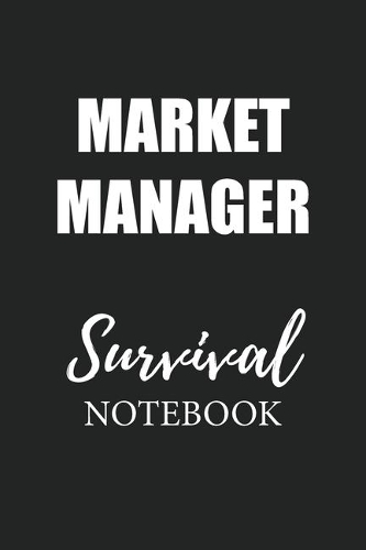 Market Manager Survival Notebook