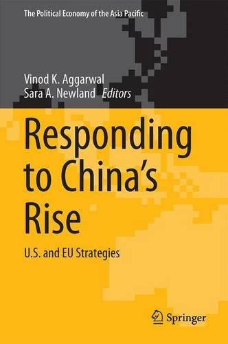 Responding to China?s Rise; Us and Eu Strategies