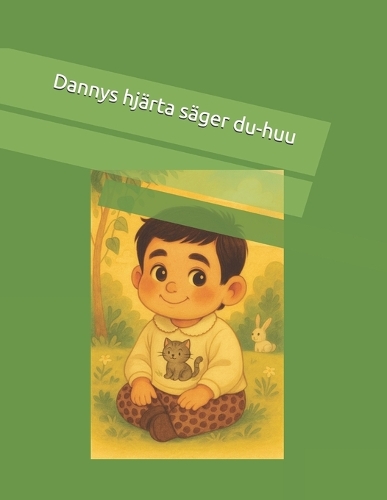 Dannys hjärta säger du-huu