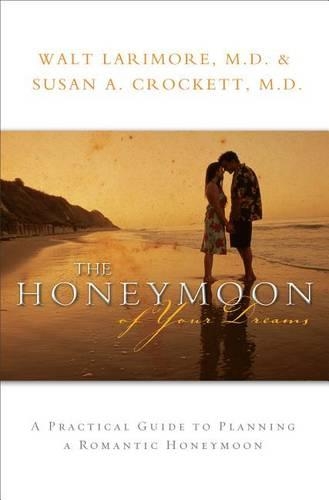 The Honeymoon of Your Dreams