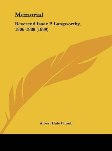 Memorial: Reverend Isaac P. Langworthy, 1806-1888 (1889)