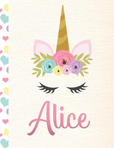 Alice: Personalized Unicorn Primary Handwriting Notebook For Girls With Pink Name - Dotted Midline Handwriting Practice Paper - Kindergarten to Early Child