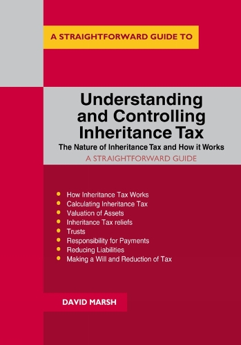 Understanding and Controlling Inheritance Tax: Revised 2019