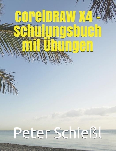 Corel DRAW X4 - Schulungsbuch mit Übungen: From Pushkin to Sologub