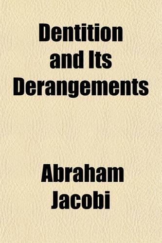 Dentition and Its Derangements