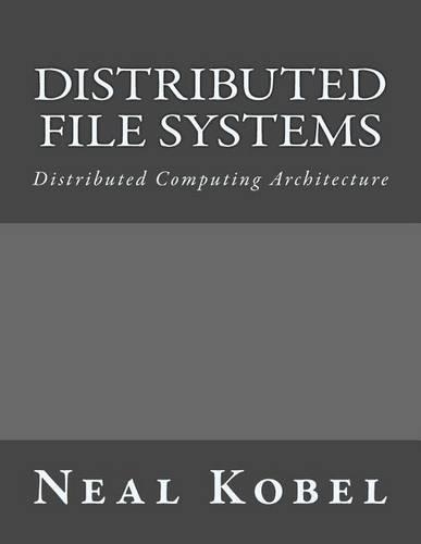 Distributed File Systems: Distributed Computing Architecture