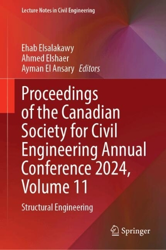 Proceedings of the Canadian Society for Civil Engineering Annual Conference 2024, Volume 11