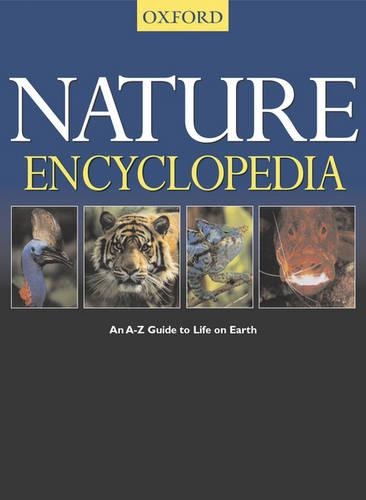 Nature Encyclopedia: An A-Z Guide to Life on Earth