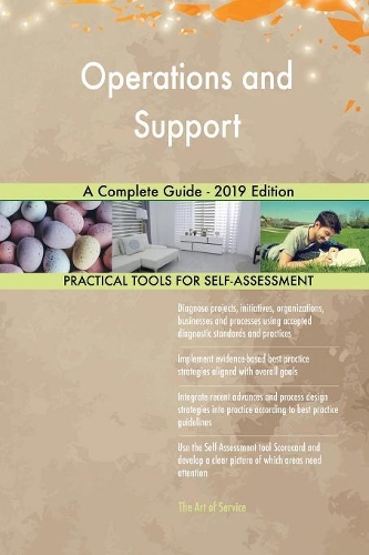 Operations and Support A Complete Guide - 2019 Edition