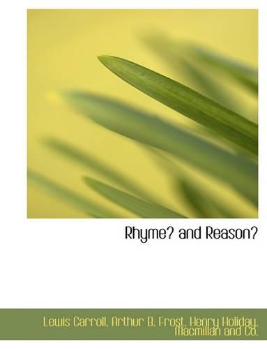 Rhyme? and Reason?
