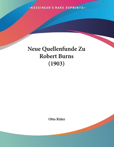 Neue Quellenfunde Zu Robert Burns (1903)