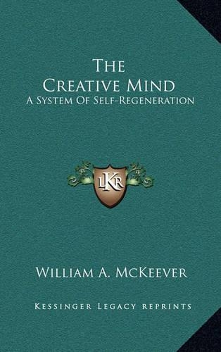 The Creative Mind: A System of Self-Regeneration