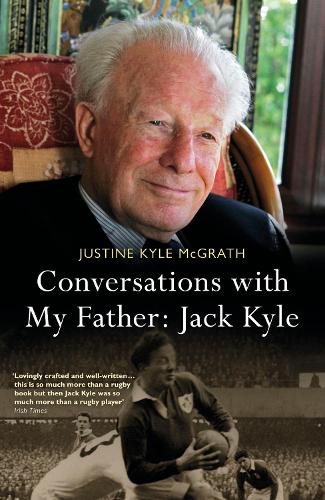Conversations with My Father: Jack Kyle