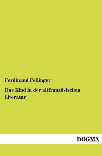 Das Kind in der altfranzösischen Literatur