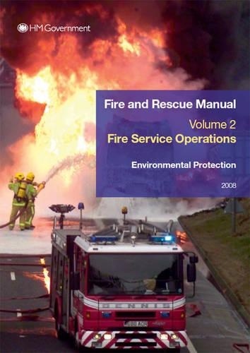 Fire and Rescue service manual: Vol. 2: Fire service operations, Environmental protection(Fire and Rescue service manual)