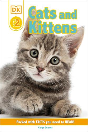 DK Reader Level 2: Cats and Kittens: (DK Readers Level 2)
