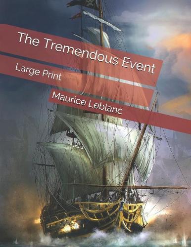 The Tremendous Event: Large Print