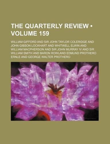 The Quarterly Review (Volume 159 )