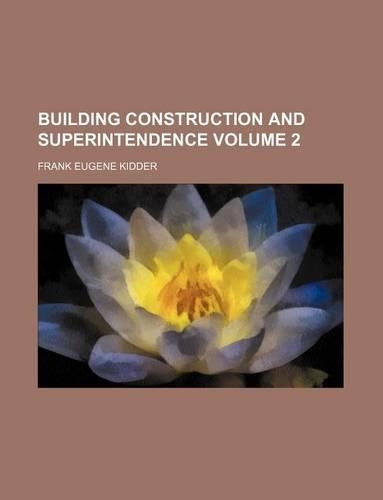 Building Construction and Superintendence Volume 2