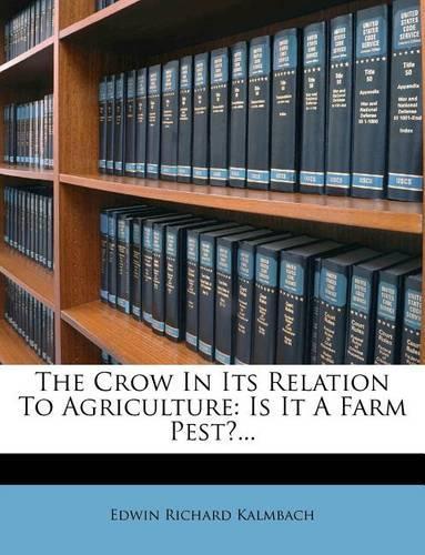 The Crow in Its Relation to Agriculture