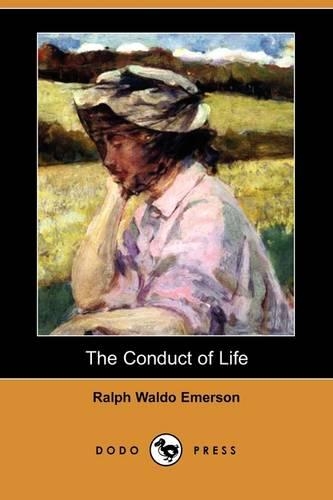 The Conduct of Life (Dodo Press)
