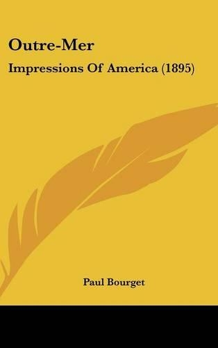Outre-Mer: Impressions Of America (1895)
