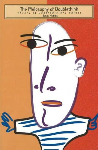 Philosophy of Doublethink: Theory of Contradictory Values