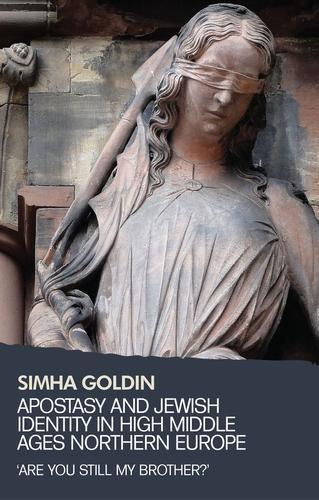 Apostasy and Jewish Identity in High Middle Ages Northern Europe