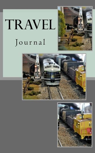 Travel Journal: Train Ride,(3 Going Places)