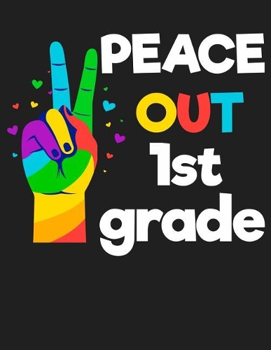 Peace Out 1st Grade
